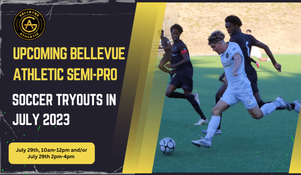 Bellevue Athletic SemiPro Soccer Tryouts in July 2023